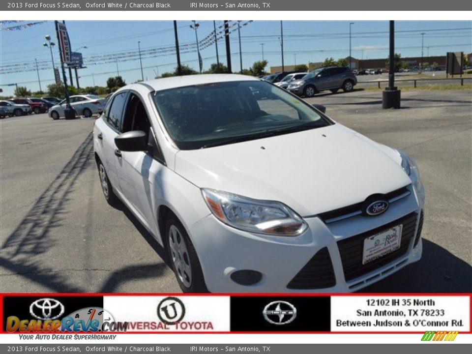 2013 Ford Focus S Sedan Oxford White / Charcoal Black Photo #1