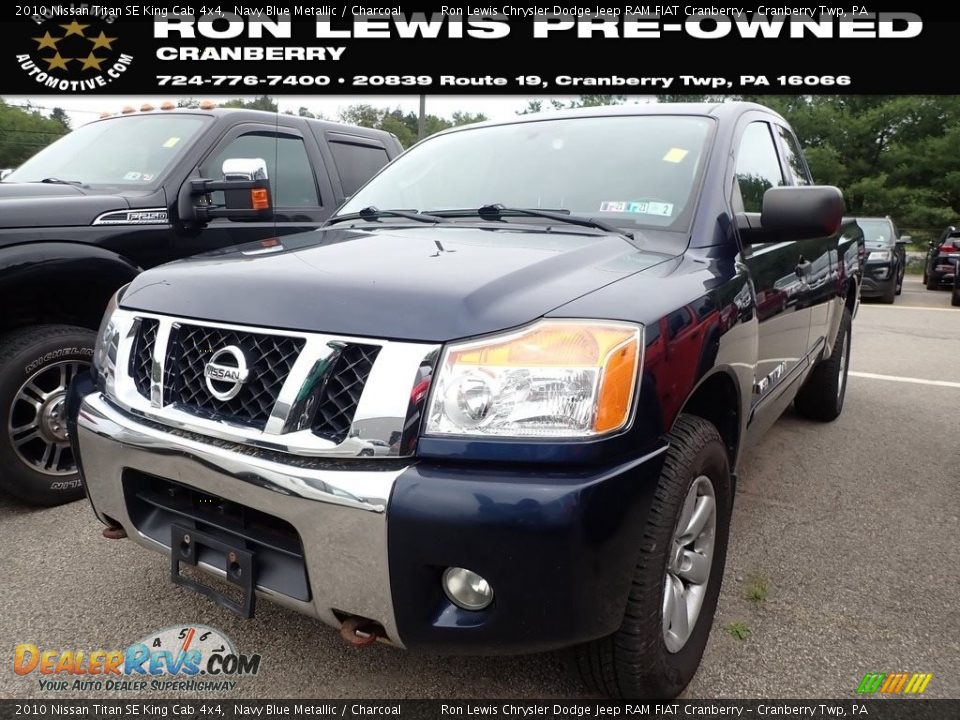 2010 Nissan Titan SE King Cab 4x4 Navy Blue Metallic / Charcoal Photo #1