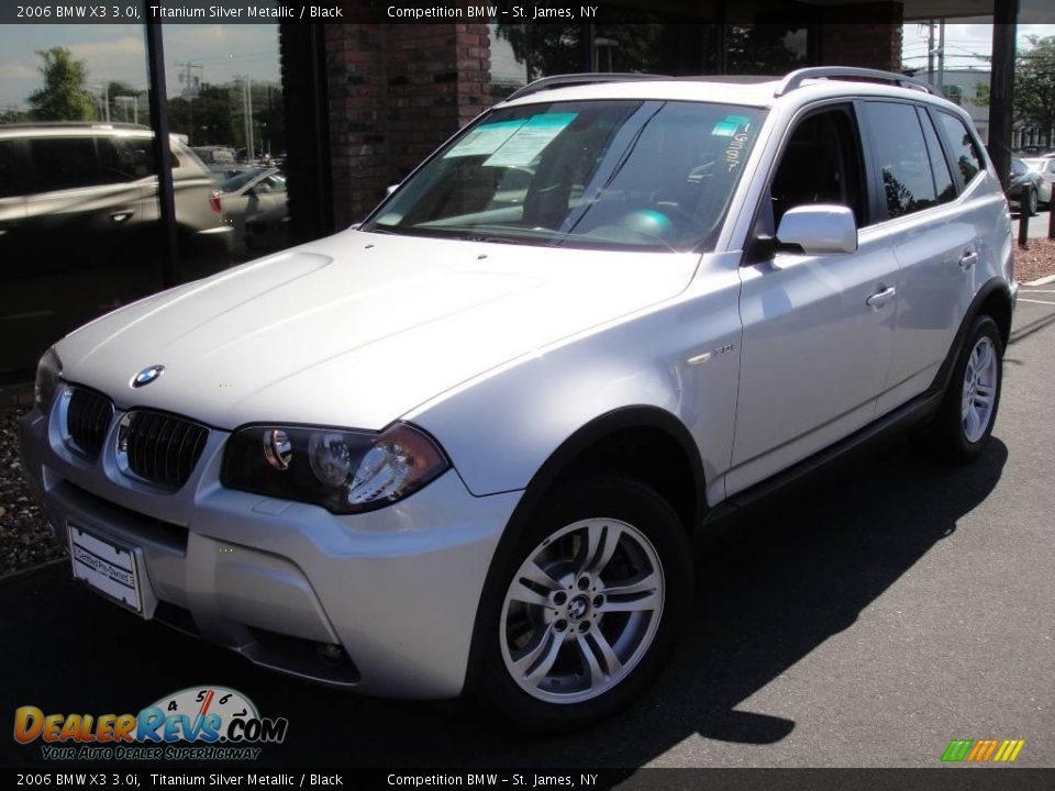 2006 BMW X3 3.0i Titanium Silver Metallic / Black Photo #1