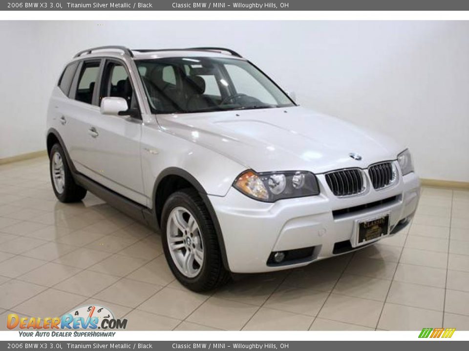 2006 BMW X3 3.0i Titanium Silver Metallic / Black Photo #1