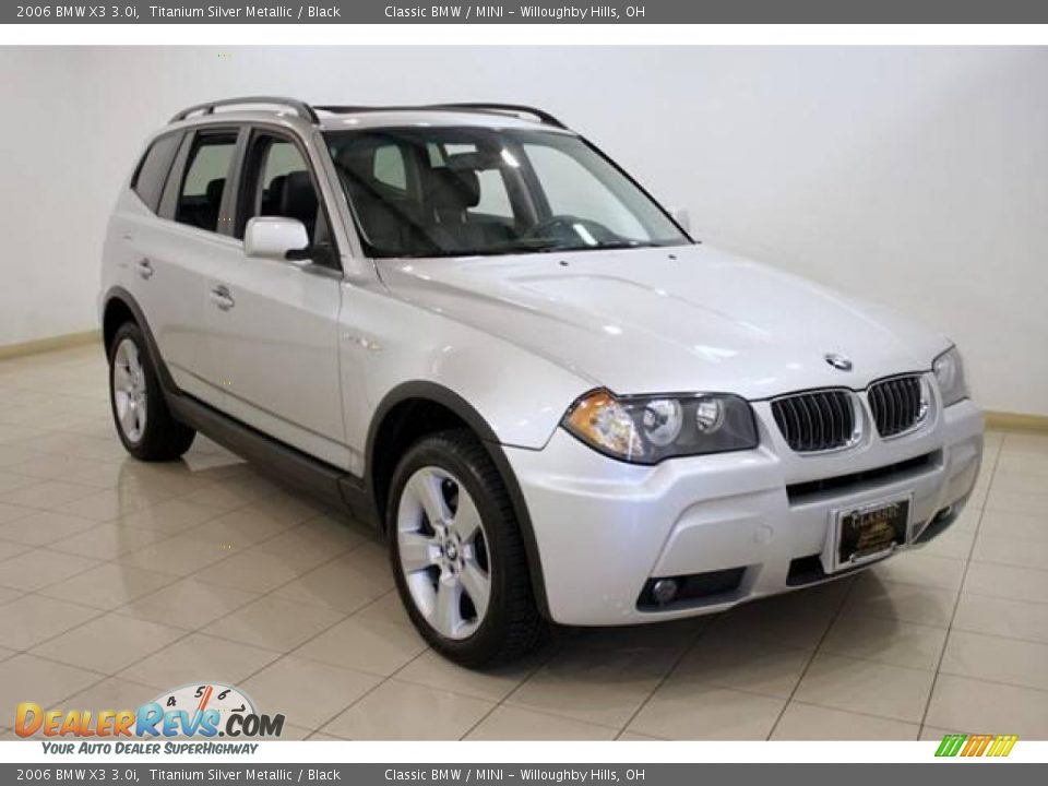 2006 BMW X3 3.0i Titanium Silver Metallic / Black Photo #1