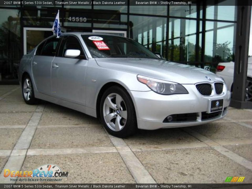2007 BMW 5 Series 530i Sedan Titanium Silver Metallic / Black Dakota Leather Photo #1