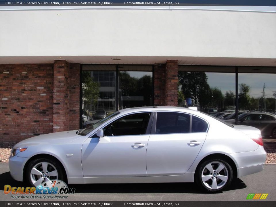 2007 BMW 5 Series 530xi Sedan Titanium Silver Metallic / Black Photo #3