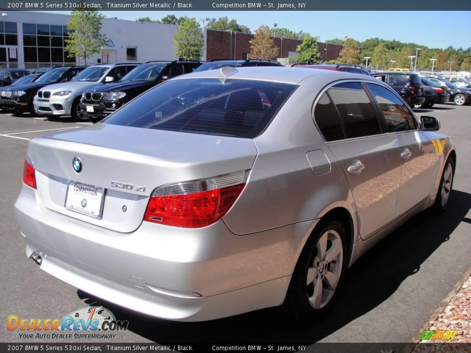 2007 BMW 5 Series 530xi Sedan Titanium Silver Metallic / Black Photo #6