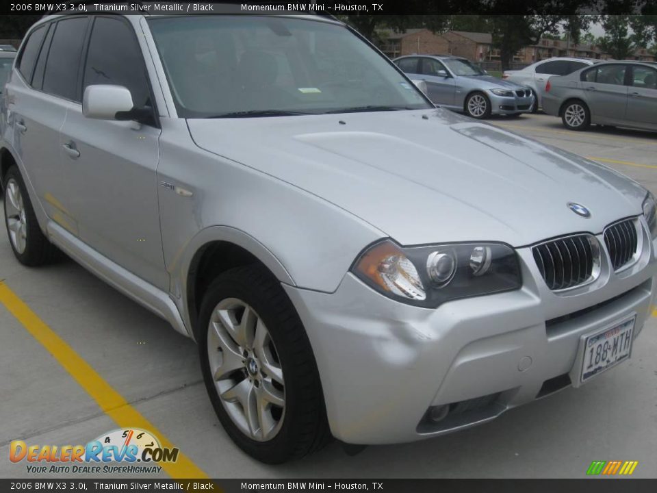 2006 BMW X3 3.0i Titanium Silver Metallic / Black Photo #3