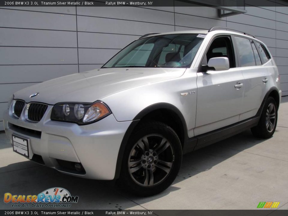 2006 BMW X3 3.0i Titanium Silver Metallic / Black Photo #1