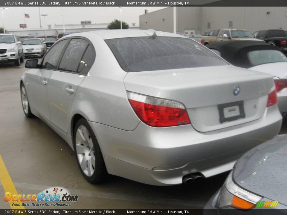 2007 BMW 5 Series 530i Sedan Titanium Silver Metallic / Black Photo #3