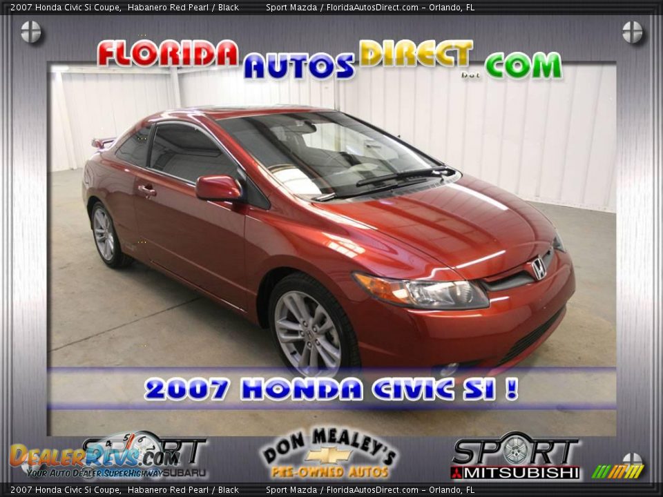 2007 Honda Civic Si Coupe Habanero Red Pearl / Black Photo #1