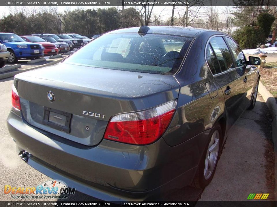 2007 BMW 5 Series 530i Sedan Titanium Grey Metallic / Black Photo #5