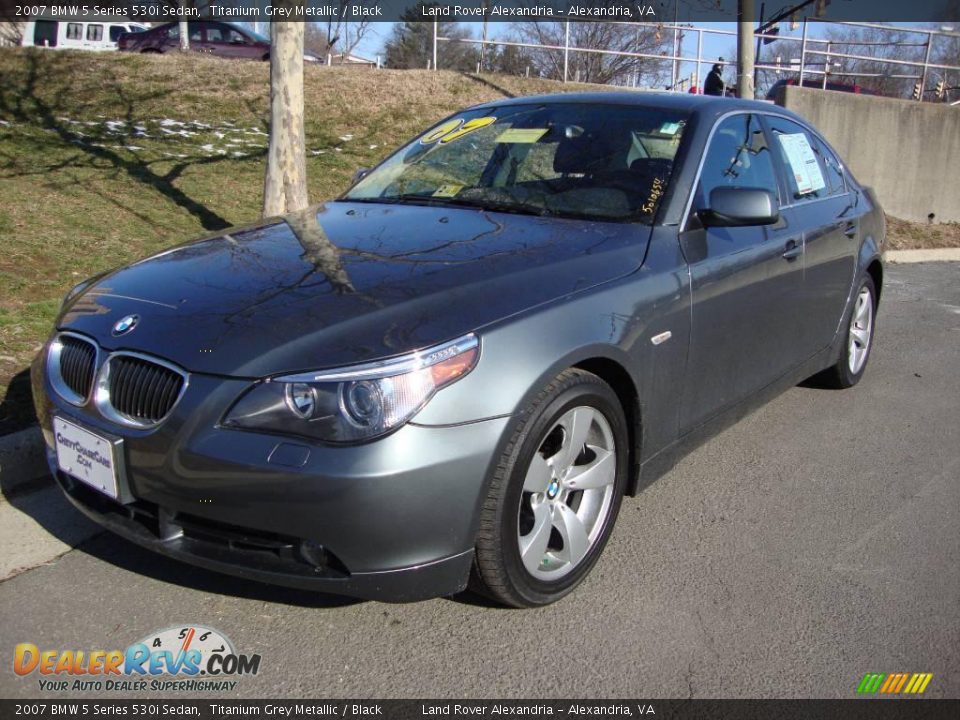 2007 BMW 5 Series 530i Sedan Titanium Grey Metallic / Black Photo #7
