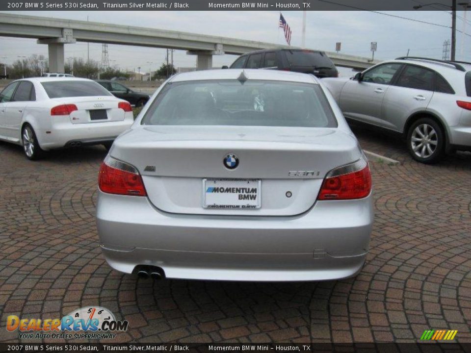2007 BMW 5 Series 530i Sedan Titanium Silver Metallic / Black Photo #6