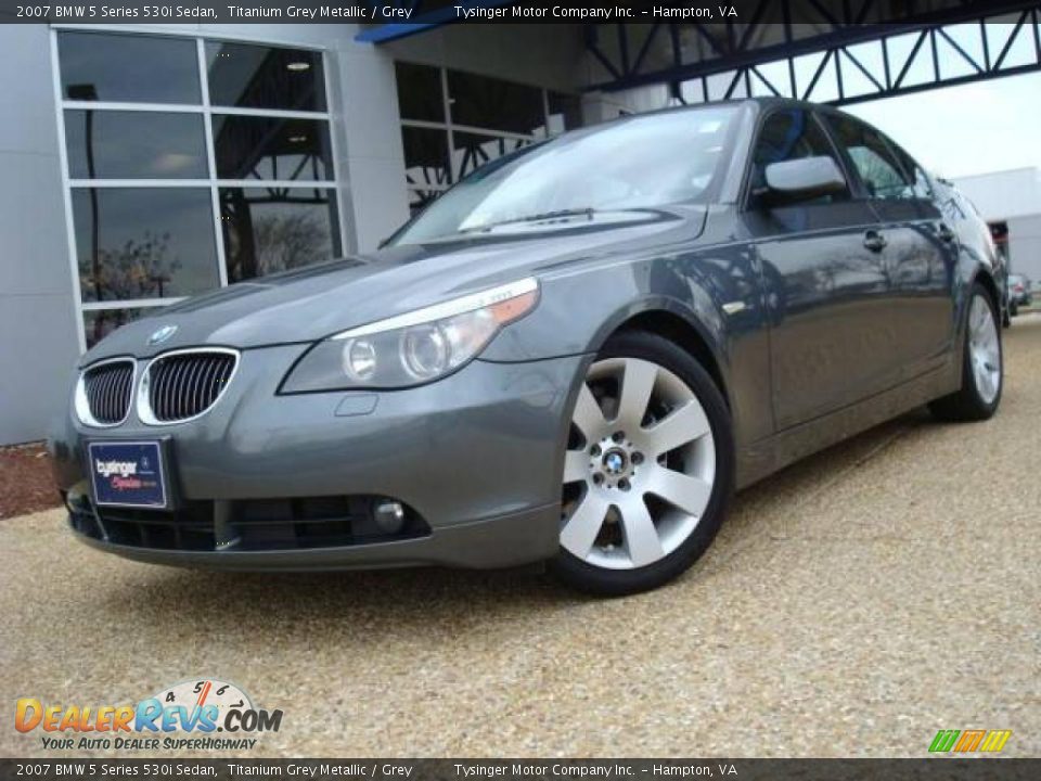 2007 BMW 5 Series 530i Sedan Titanium Grey Metallic / Grey Photo #1