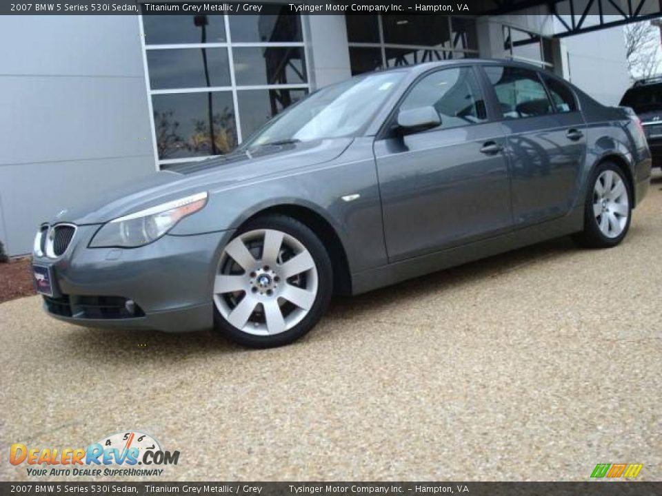 2007 BMW 5 Series 530i Sedan Titanium Grey Metallic / Grey Photo #2