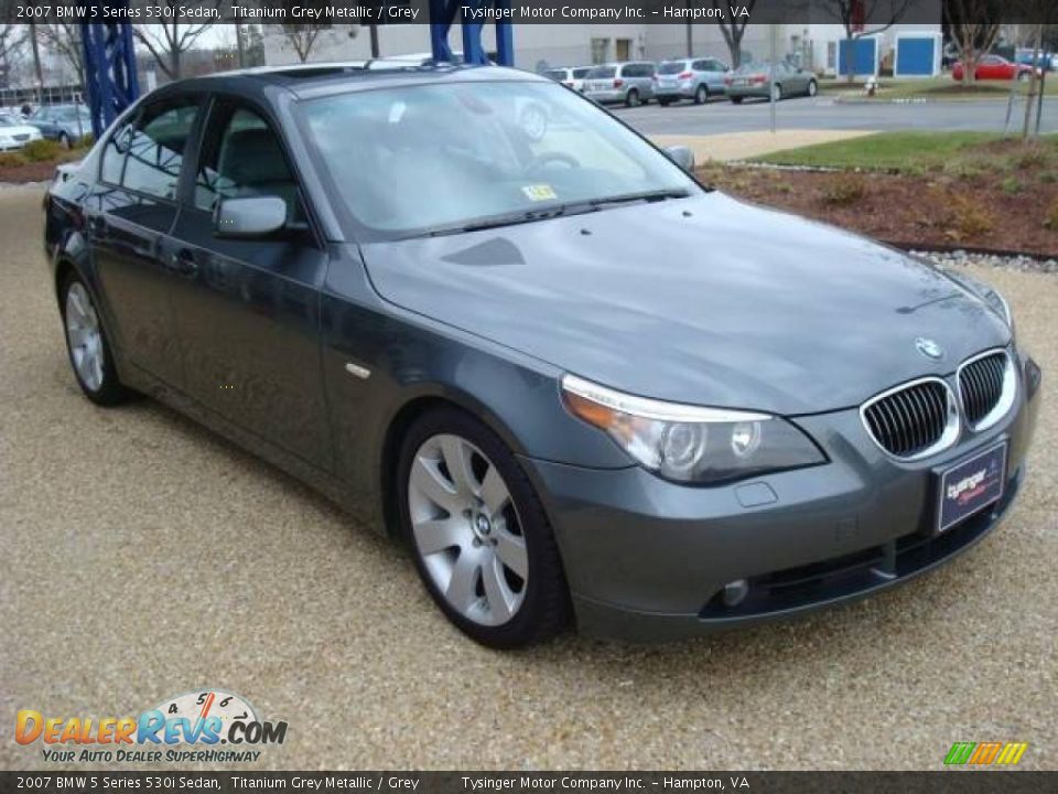 2007 BMW 5 Series 530i Sedan Titanium Grey Metallic / Grey Photo #8