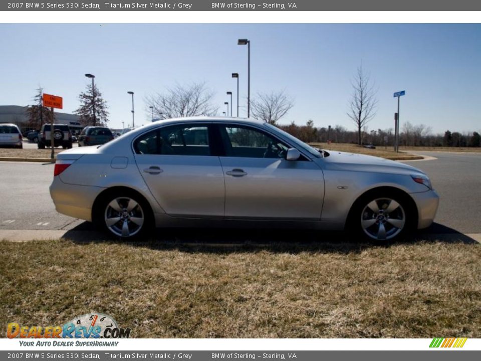 2007 BMW 5 Series 530i Sedan Titanium Silver Metallic / Grey Photo #7