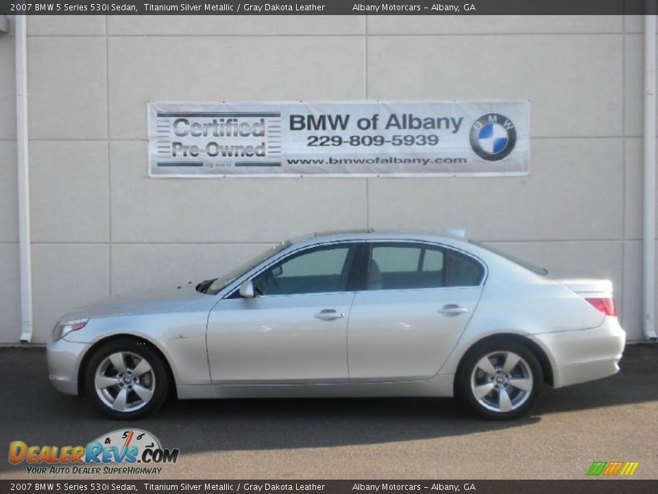 2007 BMW 5 Series 530i Sedan Titanium Silver Metallic / Gray Dakota Leather Photo #1