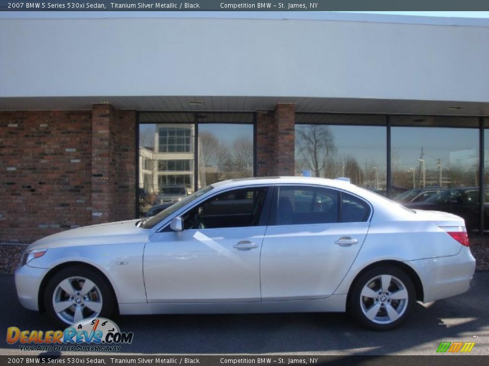 2007 BMW 5 Series 530xi Sedan Titanium Silver Metallic / Black Photo #3