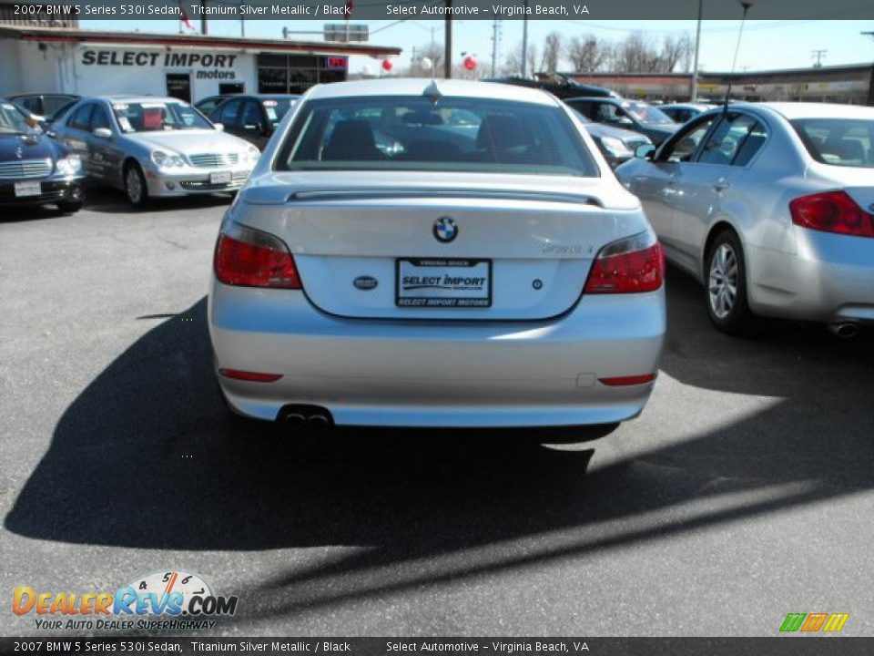 2007 BMW 5 Series 530i Sedan Titanium Silver Metallic / Black Photo #8
