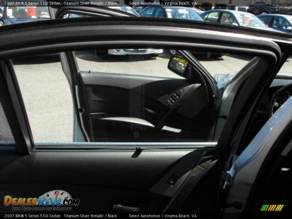 2007 BMW 5 Series 530i Sedan Titanium Silver Metallic / Black Photo #21