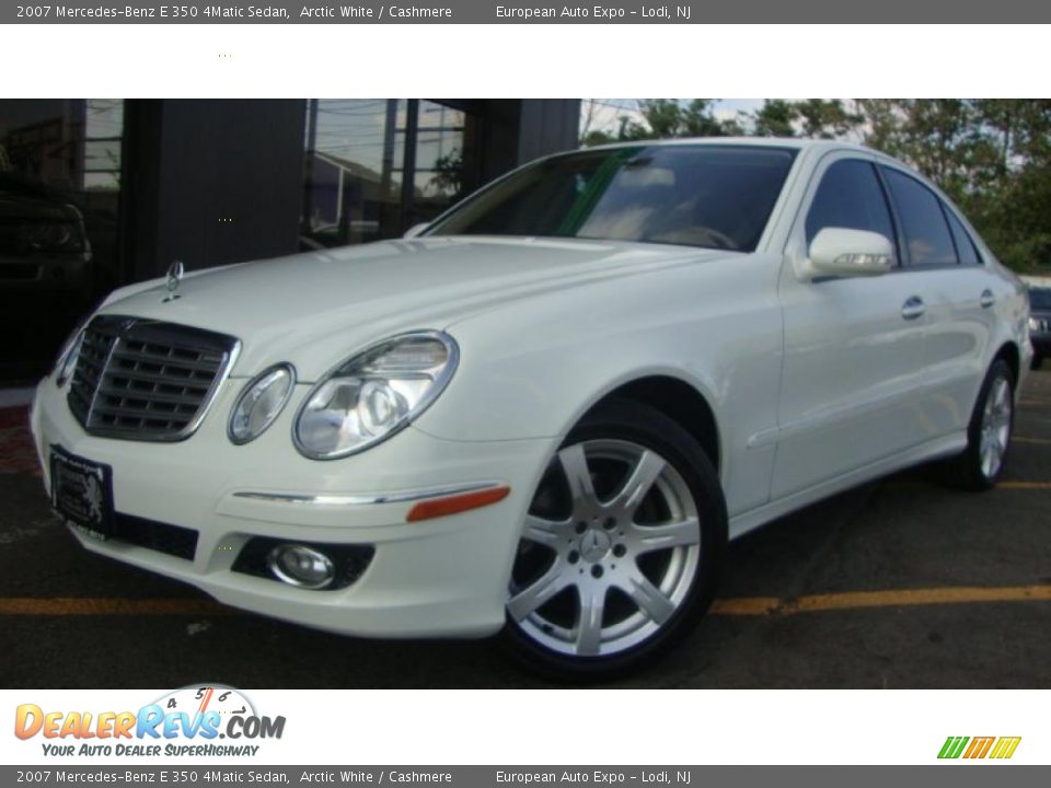 2007 Mercedes-Benz E 350 4Matic Sedan Arctic White / Cashmere Photo #1
