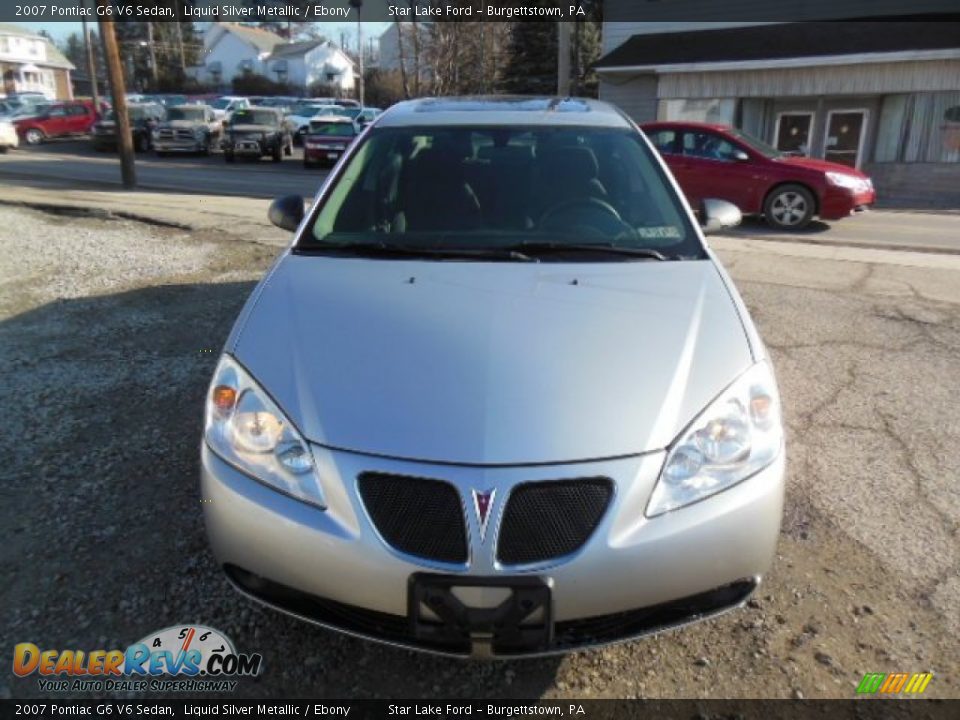 2007 Pontiac G6 V6 Sedan Liquid Silver Metallic / Ebony Photo #2