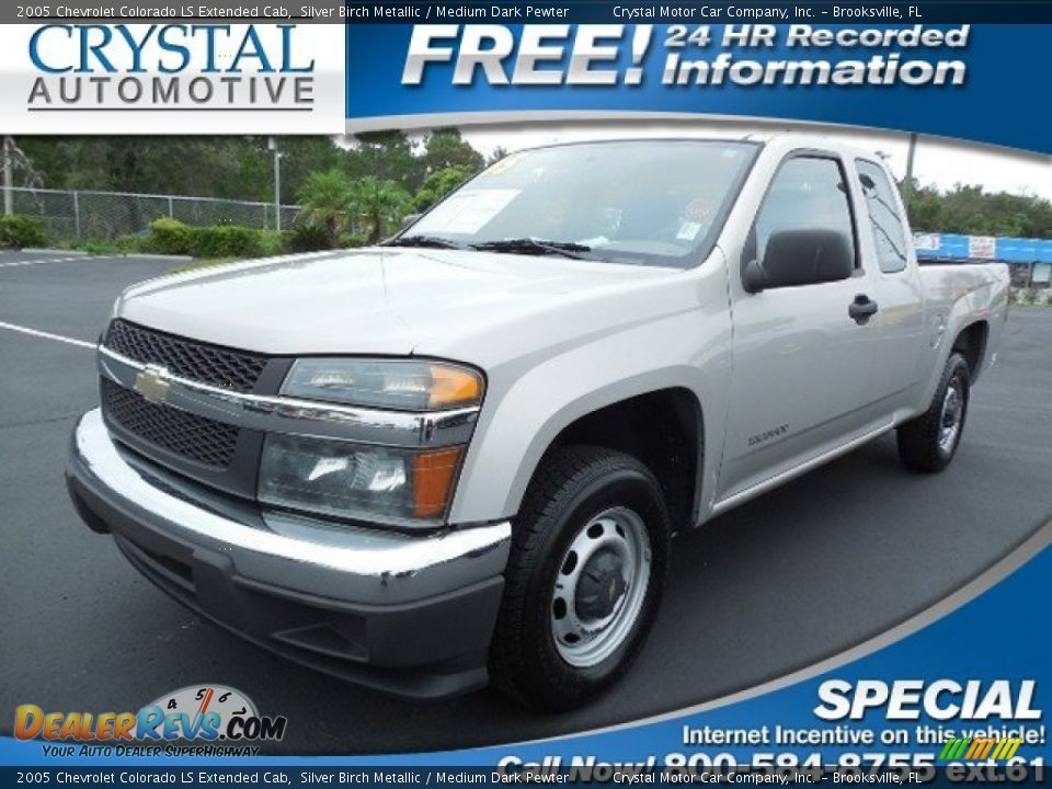2005 Chevrolet Colorado LS Extended Cab Silver Birch Metallic / Medium Dark Pewter Photo #1