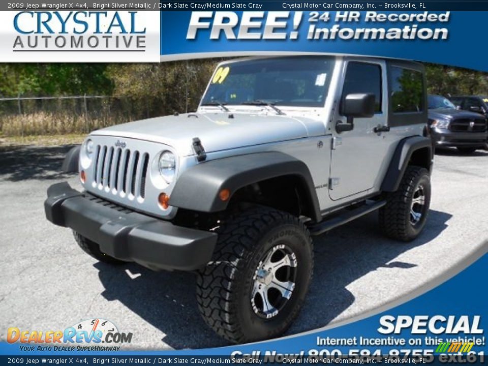 2009 Jeep Wrangler X 4x4 Bright Silver Metallic / Dark Slate Gray/Medium Slate Gray Photo #1