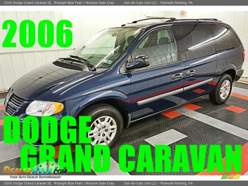 2006 Dodge Grand Caravan SE Midnight Blue Pearl / Medium Slate Gray Photo #1